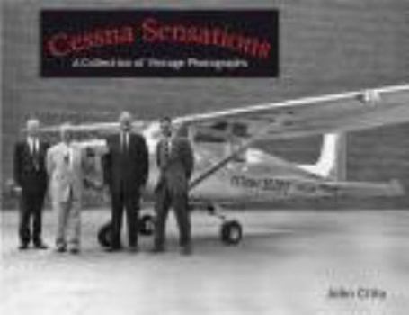 Perfect Paperback Cessna Sensations: A Collection of Vintage Photographs Book