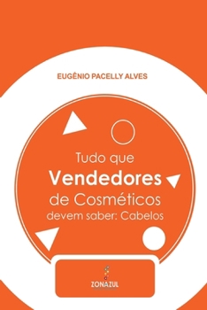Paperback Tudo Que Vendedores De Cosméticos Devem Saber [Portuguese] Book
