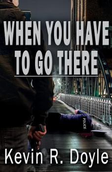 When You Have to Go There - Book #2 of the Group