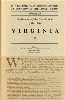 Hardcover The Documentary History of the Ratification of the Constitution, Volume 9: Ratification of the Constitution by the States: Virginia, No. 2 Volume 9 Book