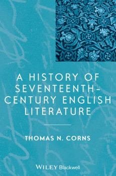 Paperback A History of Seventeenth-Century English Literature Book