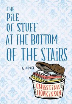Hardcover The Pile of Stuff at the Bottom of the Stairs Book