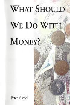 Paperback What should we do with money? Book