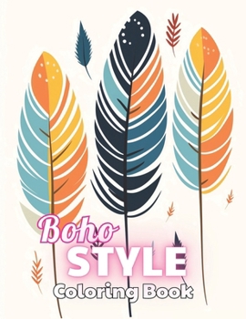Paperback Boho Style Coloring Book: 100+ Unique and Beautiful Designs for All Fans Book