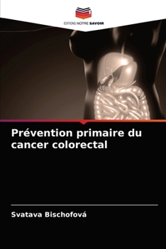 Paperback Prévention primaire du cancer colorectal [French] Book