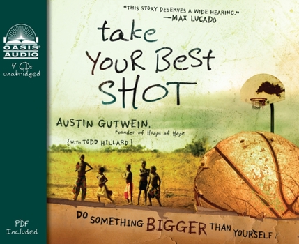 Audio CD Take Your Best Shot: Do Something Bigger Than Yourself Book