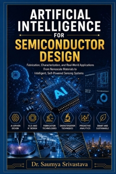 Paperback Artificial Intelligence for Semiconductor Design Book