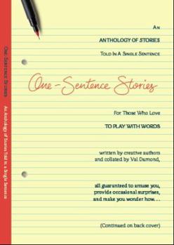 Paperback One-Sentence Stories: An Anthology of Stories Written in a Single Sentence Book