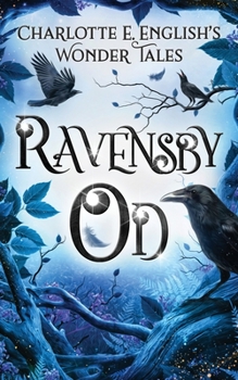 Ravensby Od - Book #5 of the Wonder Tales