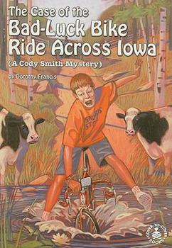 Paperback The Case of the Bad Luck Bike Ride Across Iowa Book