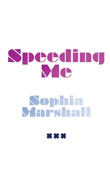 Paperback Speeding Me Book