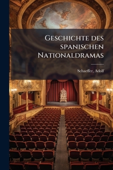Paperback Geschichte des spanischen Nationaldramas: 02 [German] Book