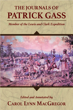 Paperback The Journals of Patrick Gass: Member of the Lewis and Clark Expedition Book