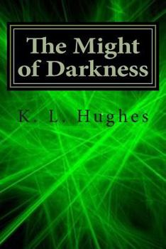 Paperback The Might of Darkness Book