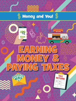 Paperback Earning Money and Paying Taxes Book