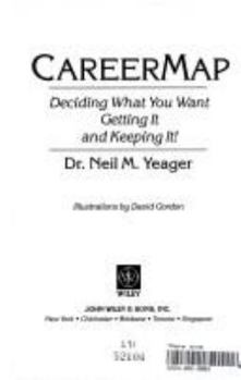 Paperback Careermap: Deciding What You Want, Getting It and Keeping It Book