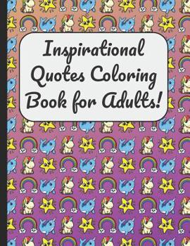 Inspirational Quotes Coloring Book for Adults!: A Large Booklet and Journal for Adults Kids and Teens with 60 Inspiring and Motivational Quotes Designed within Mandala Coloring Pages