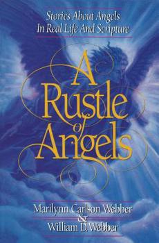 Paperback A Rustle of Angels: Stories about angels in real life and scripture Book