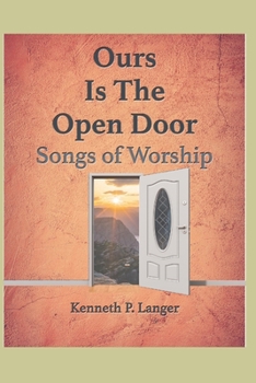 Paperback Ours Is The Open Door: Songs For Worship Book