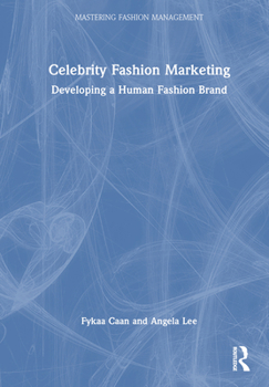 Hardcover Celebrity Fashion Marketing: Developing a Human Fashion Brand Book