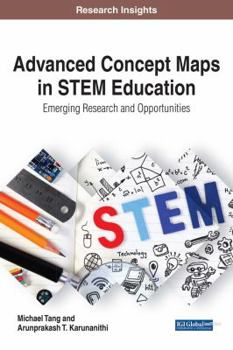 Hardcover Advanced Concept Maps in STEM Education: Emerging Research and Opportunities Book