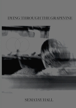 Paperback Dying Through The Grapevine Book