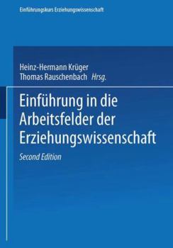 Paperback Einführung in Die Arbeitsfelder Der Erziehungswissenschaft [German] Book