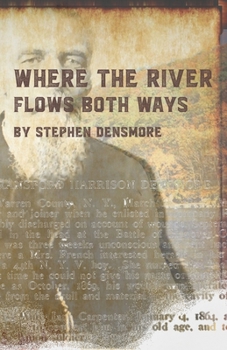 Paperback Where the River Flows Both Ways: A Civil War Story Book