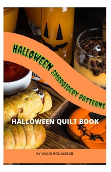 Paperback Halloween Enbroidery Patterns: Halloween Quilt Book