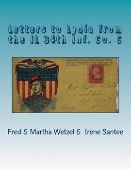 Paperback Letters to Lydia from the IL 34th Inf. Co. C Book