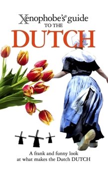 Paperback Xenophobe's Guide to the Dutch Book