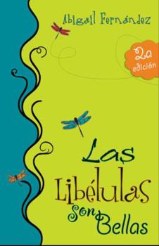 Paperback Las libélulas son bellas (Spanish Edition) [Spanish] Book