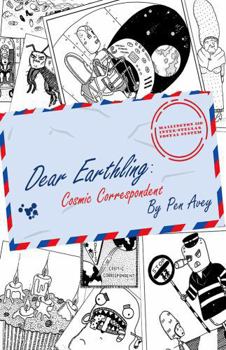 Paperback Dear Earthling: Cosmic Correspondent Book