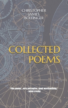 Paperback Collected Poems: Christopher Bollinger Book