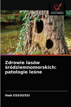 Paperback Zdrowie lasów &#347;ródziemnomorskich: patologie le&#347;ne [Polish] Book