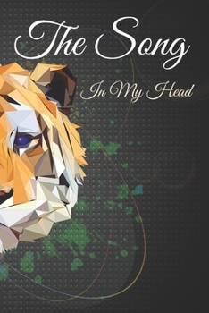 The Song In My Head Journal.: 200 Pages For Note Music Lyrics Journal & Songwriting Notebook - Great Gift For Musicians , karaoke lovers.
