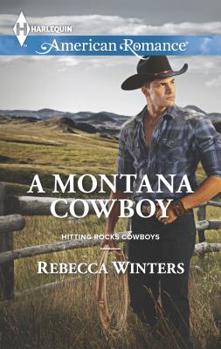 A Montana Cowboy - Book #4 of the Hitting Rocks Cowboys