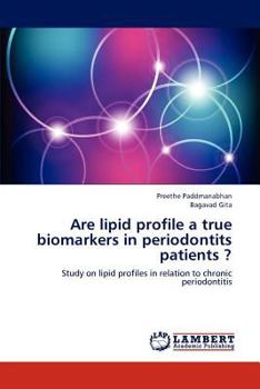 Paperback Are lipid profile a true biomarkers in periodontits patients ? Book