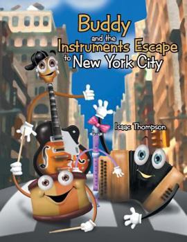 Paperback Buddy and the Instruments Escape to New York City Book