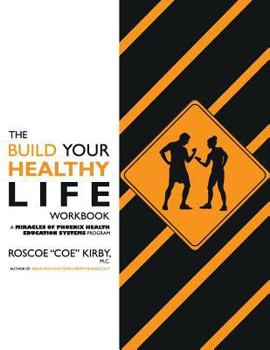 The Build YOUR Healthy Life Workbook