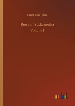 Paperback Reise in Südamerika: Volume 1 [German] Book