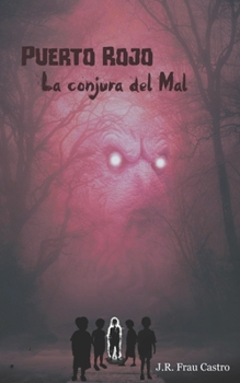 Paperback Puerto Rojo: La conjura del Mal [Spanish] Book
