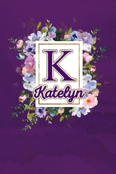 K - Katelyn: Monogram initial K for Katelyn notebook / Journal: Personalized Name Letter gifts for girls, women & men : School gifts for kids & ... 6x9 Classy Purple Gold Floral Mosaic Finish)
