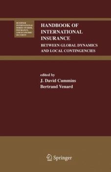 Hardcover Handbook of International Insurance: Between Global Dynamics and Local Contingencies Book