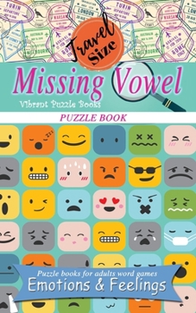 Paperback Missing vowel travel size puzzle book: Puzzle books for adults word games Book
