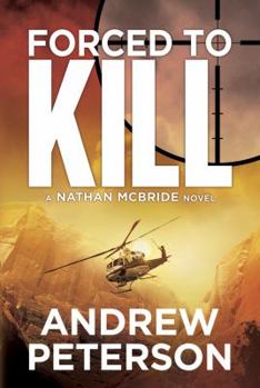 Forced to Kill - Book #2 of the Nathan McBride