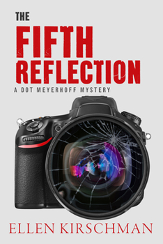 The Fifth Reflection - Book #3 of the Dot Meyerhoff