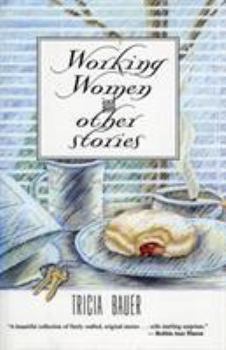 Hardcover Working Women and Other Stories Book