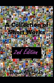 Paperback A Collection of Short Works Book