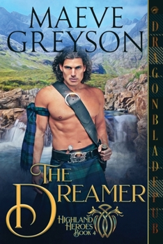 The Dreamer - Book #4 of the Highland Heroes